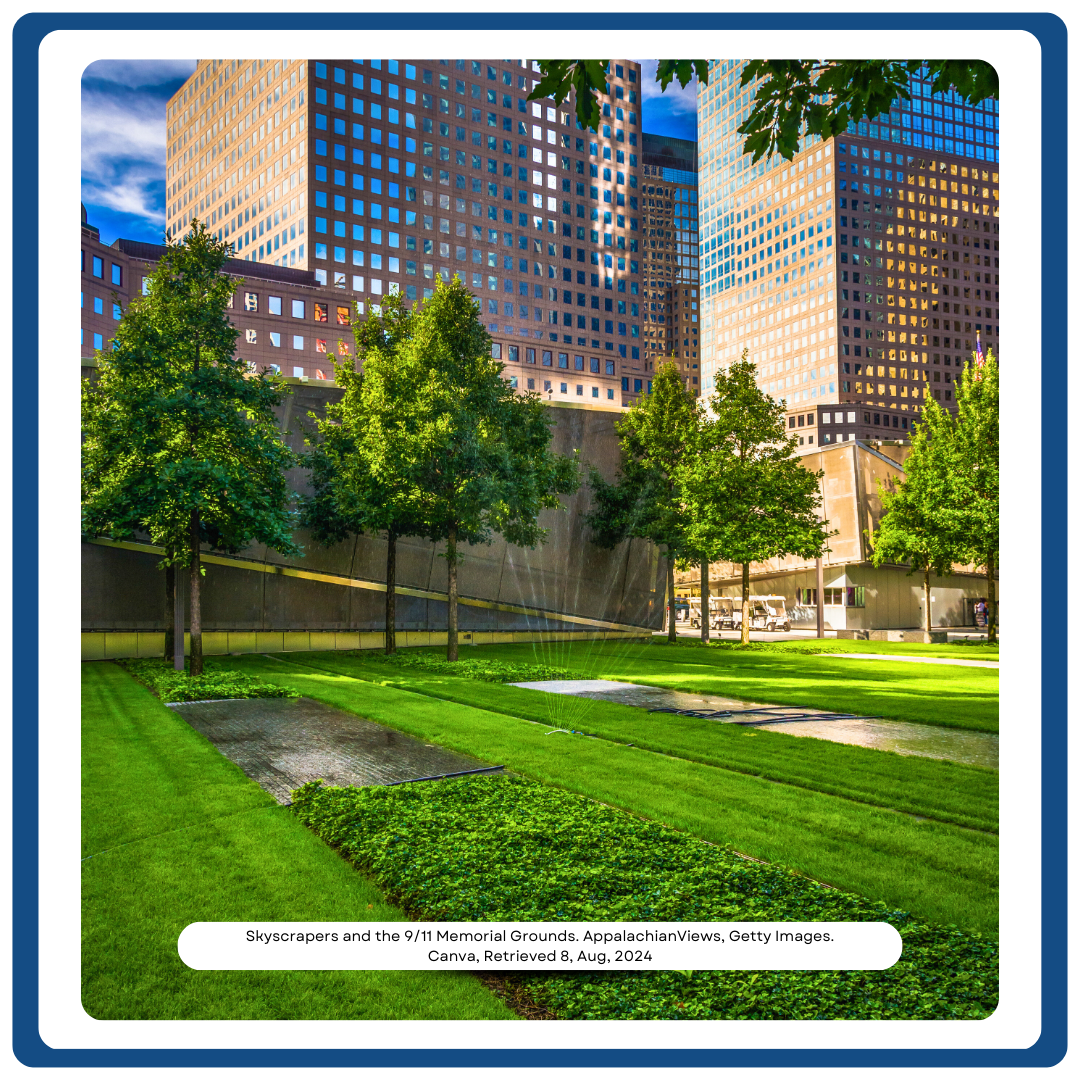 Skyscrapers and the 9_11 Memorial Grounds. AppalachianViews, Getty Images. Canva, Retrieved 8, Aug, 2024